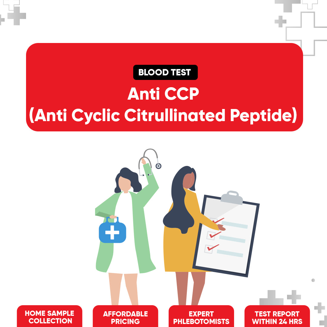 Anti CCP Anti Cyclic Citrullinated Peptide Test