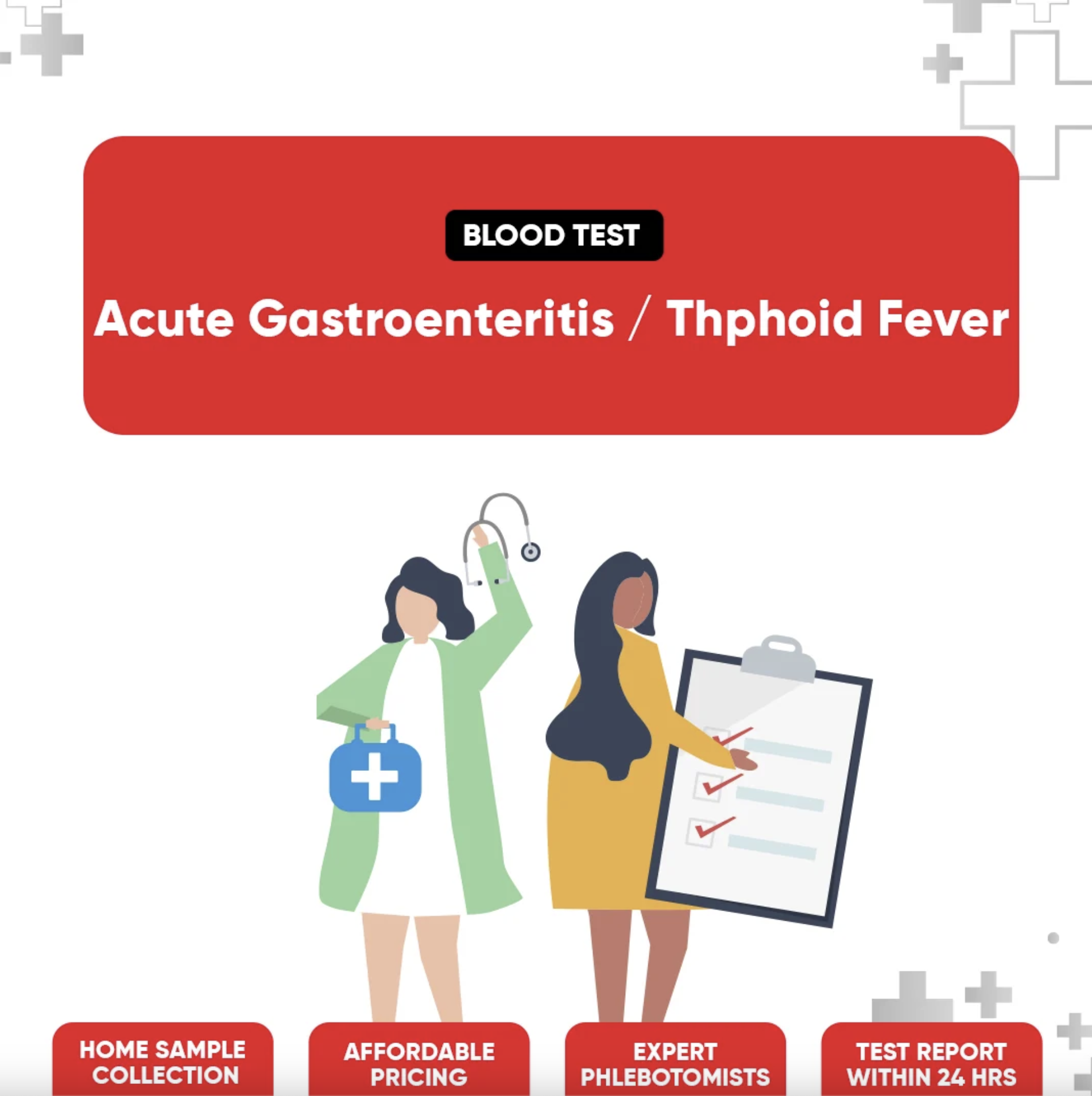 Acute Gastroenteritis / Thyphoid Fever Package